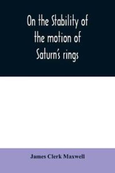 On the stability of the motion of Saturn's rings
