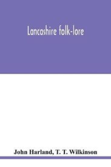 Lancashire folk-lore
