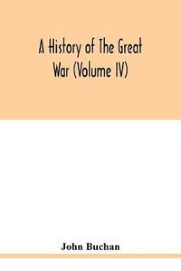 A history of the great war (Volume IV)