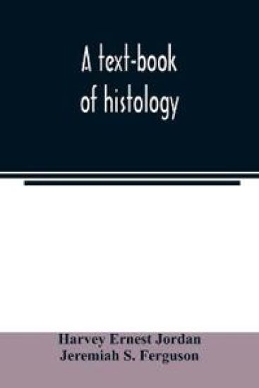 A text-book of histology