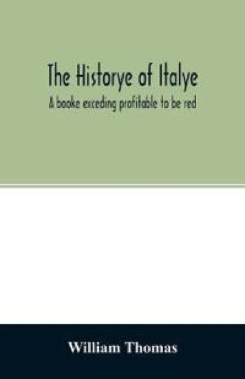 The historye of Italye