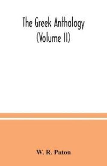 The Greek anthology (Volume II)