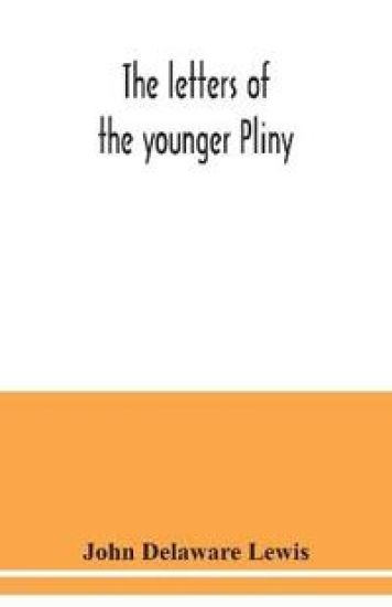 The letters of the younger Pliny