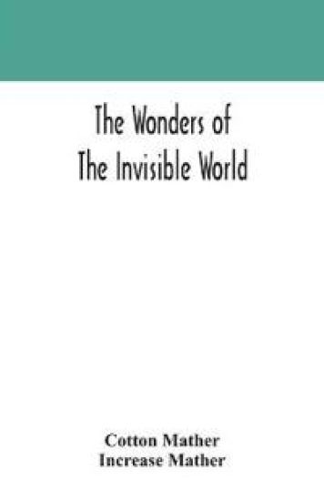 The wonders of the invisible world
