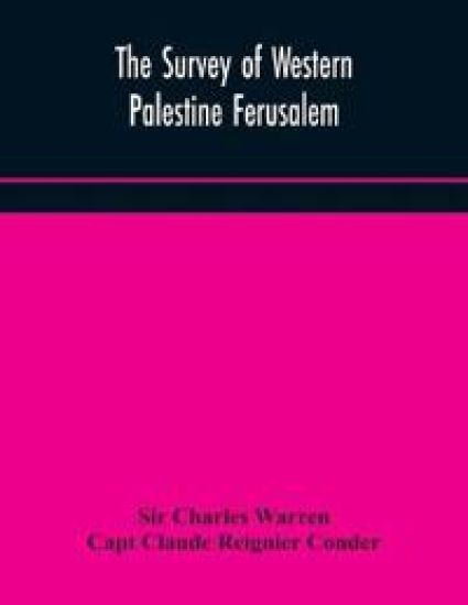 The Survey of Western Palestine Ferusalem
