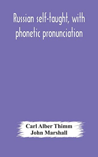 Russian self-taught, with phonetic pronunciation – Carl Alber Thimm, kirjan kansikuva