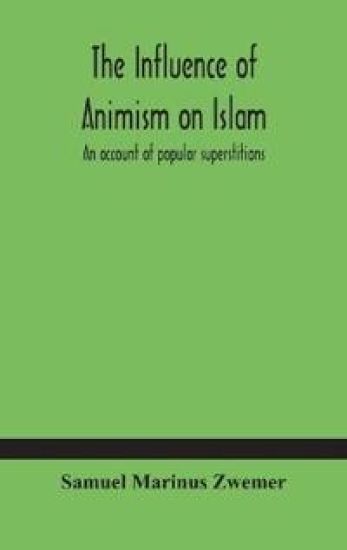 The influence of animism on Islam