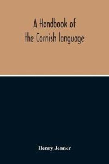 A Handbook Of The Cornish Language