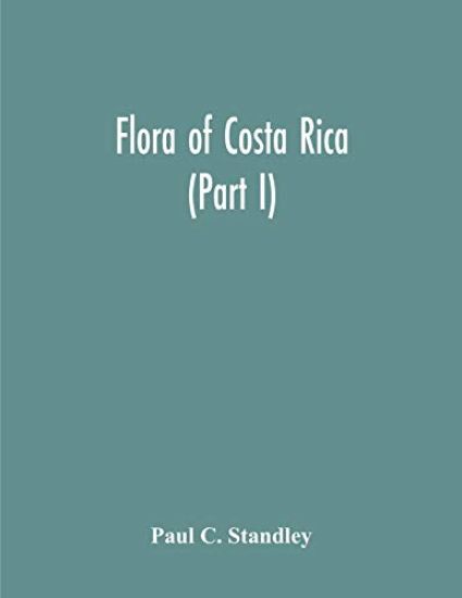Flora Of Costa Rica (Part I)