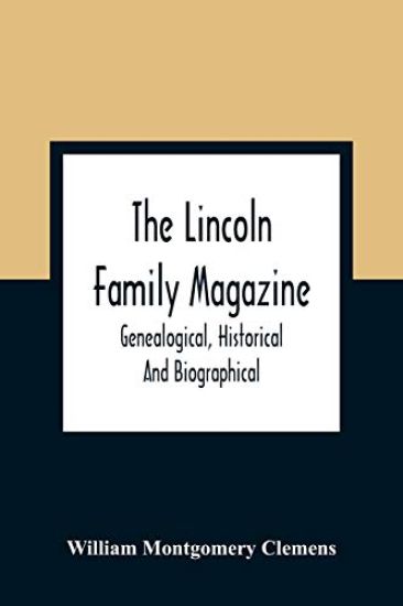 The Lincoln Family Magazine