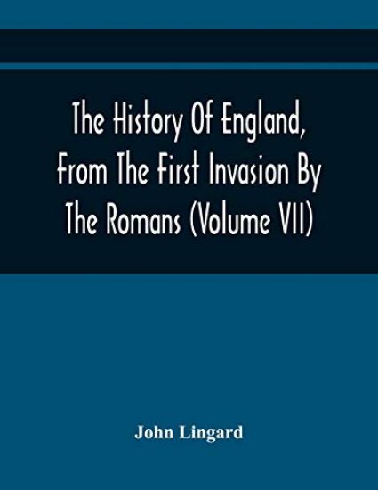 The History Of England, From The First Invasion By The Romans; To The Twenty-Seventh Year Of The Reign Of Charles II (Volume Vii)