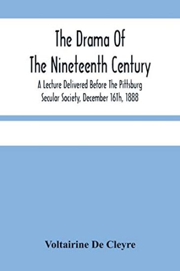 The Drama Of The Nineteenth Century