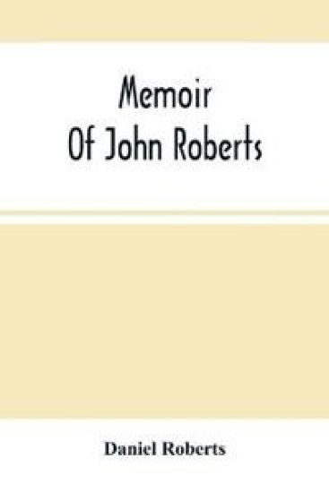 Memoir Of John Roberts