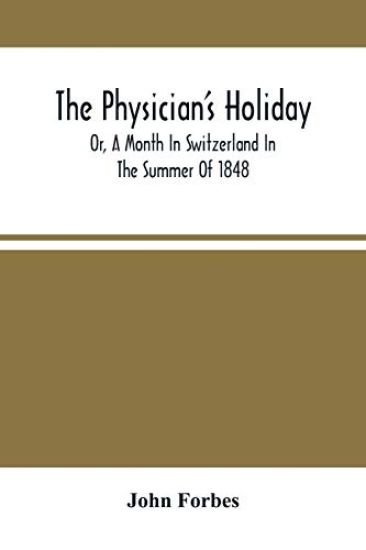The Physician'S Holiday