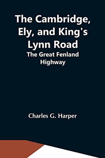 The Cambridge, Ely, And King'S Lynn Road