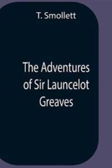 The Adventures Of Sir Launcelot Greaves