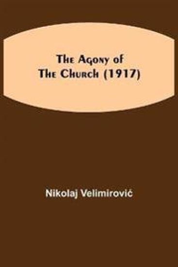 The Agony of the Church (1917)