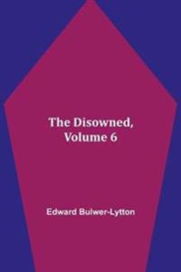 The Disowned, Volume 6.