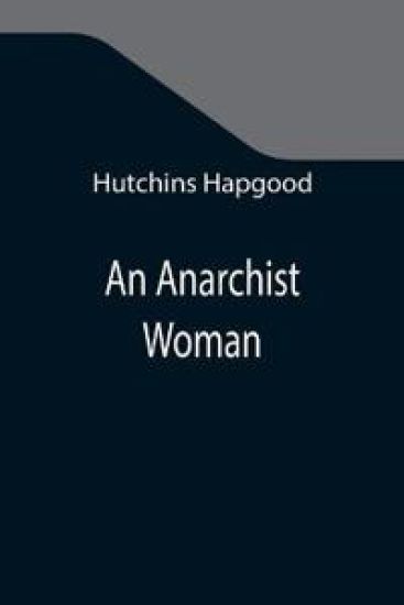 An Anarchist Woman