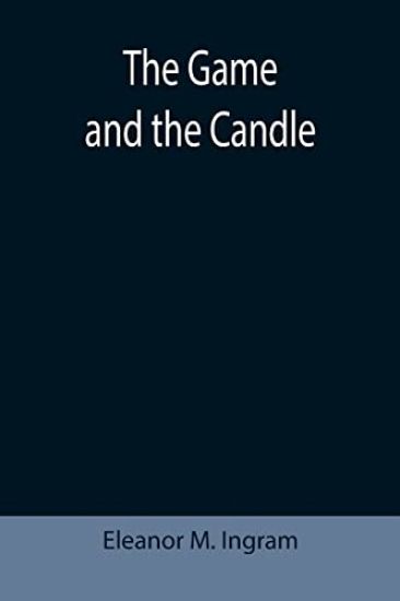 The Game and the Candle