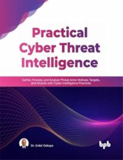 Practical Cyber Threat Intelligence