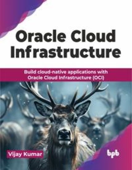 Oracle Cloud Infrastructure – Vijay Kumar, kirjan kansikuva