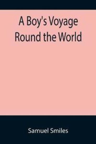 A Boy's Voyage Round the World