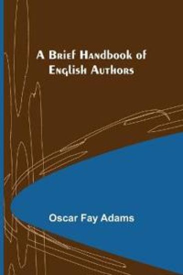 A Brief Handbook of English Authors