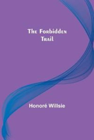 The Forbidden Trail
