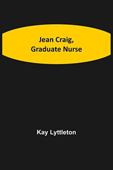 Jean Craig, Graduate Nurse