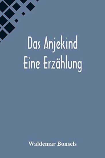 Das Anjekind