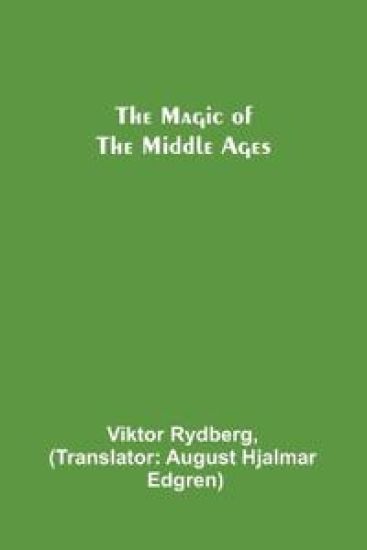 The Magic of the Middle Ages