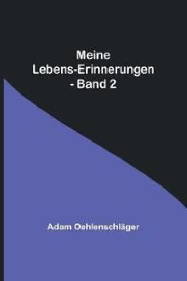 Meine Lebens-Erinnerungen - Band 2