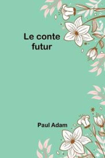Le conte futur