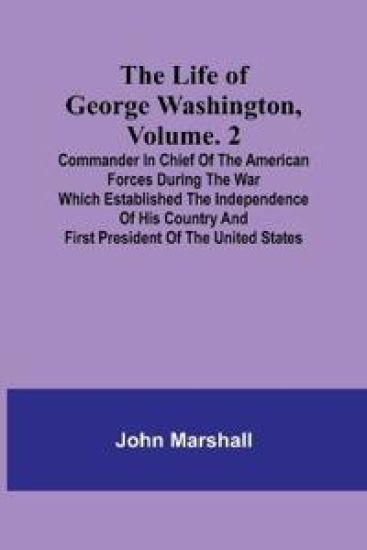 The Life of George Washington, Volume. 2 – John Marshall, kirjan kansikuva