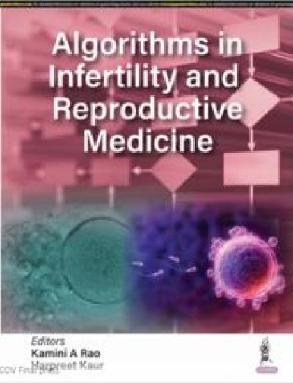 Algorithms in Infertility and Reproductive Medicine – Kamini A Rao, kirjan kansikuva