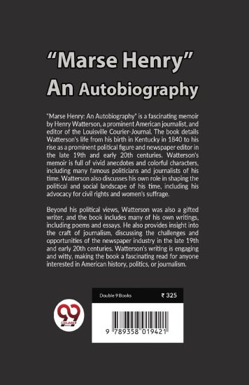 "Marse Henry" An Autobiography