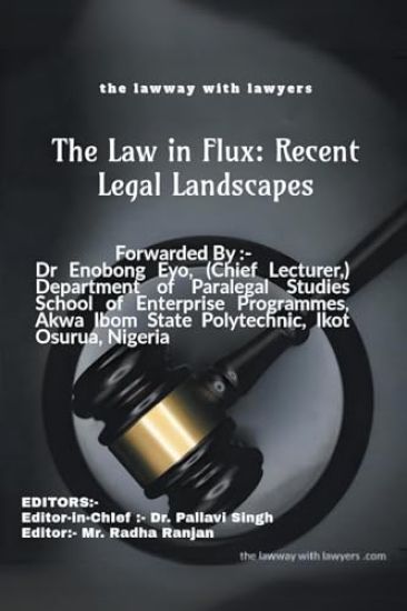 The Law in Flux: Recent Legal Landscapes