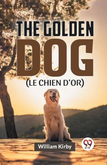 The Golden Dog (Le Chien D'or)