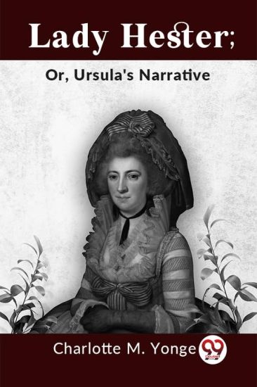 Lady Hester; or, Ursula's Narrative