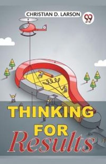 Thinking for Results