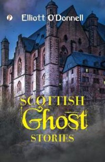 Scottish Ghost Stories  (Edition1st)