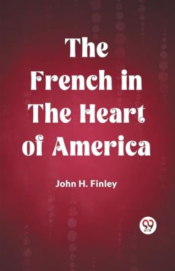 The French in the Heart of America (Edition2023)
