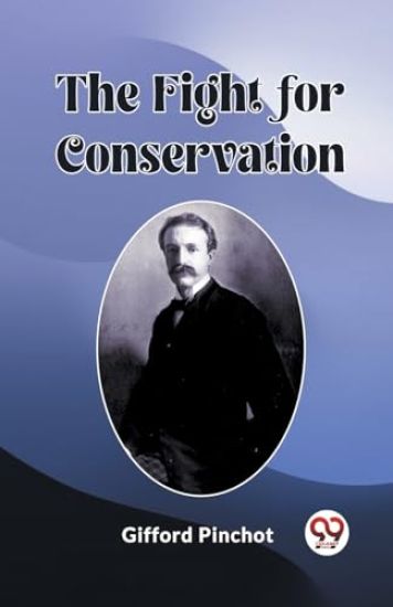 The Fight for Conservation (Edition2023)