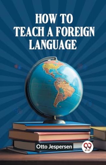 How to Teach a Foreign Language (Edition2023)