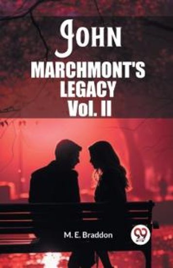 John Marchmont'S Legacy Vol. II (Edition2023)