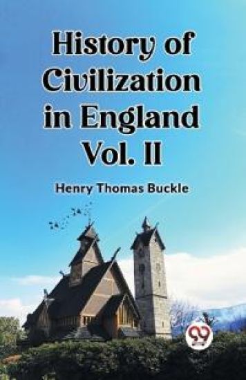 History of Civilization in England Vol. II (Edition2023)
