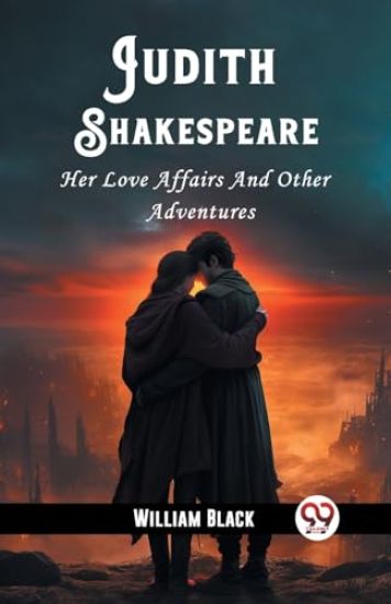 Judith ShakespeareHer Love Affairs And Other Adventures (Edition2023)