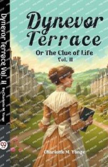 Dynevor TerraceOr The Clue of Life Vol. II (Edition2024)