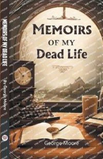 Memoirs of My Dead Life (Edition2024)